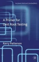Primer for Unit Root Testing - Patterson, K.