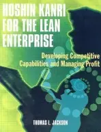 Hoshin Kanri for the Lean Enterprise - Jackson, Thomas L.