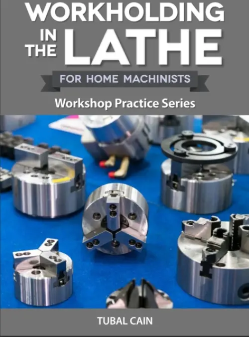 Workholding in the Lathe - Cain, Tubal