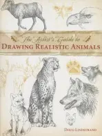 Artist's Guide to Drawing Realistic Animals - Lindstrand, Doug