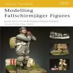 Modelling Fallschirmjager Figures - Forns, Jaume Ortiz