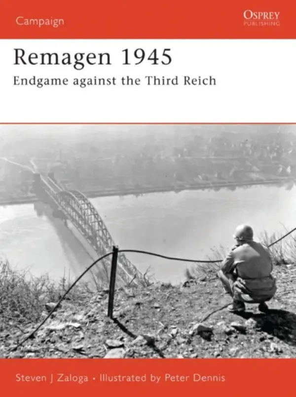 Remagen 1945 - Zaloga, Steven J. (Author)