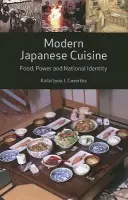 Modern Japanese Cuisine - Cwiertka, Katarzyna J.