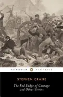 Red Badge of Courage and Other Stories - Crane, Stephen