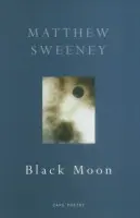 Black Moon - Sweeney, Matthew
