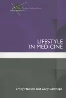 Lifestyle in Medicine - Hansen, Emily (University of Tasmania, Australia) a Easthope, Gary (University of Tasmania, Australia)