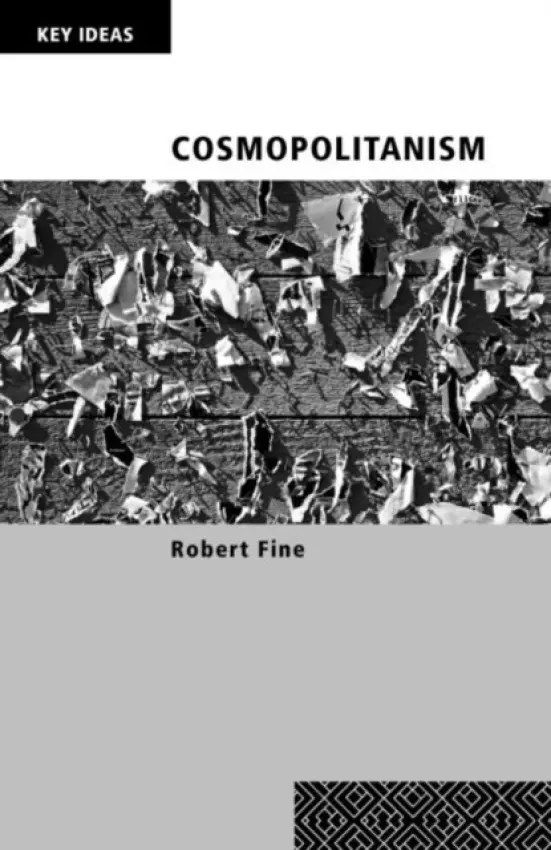 Cosmopolitanism - Fine, Robert (University of Warwick, UK)
