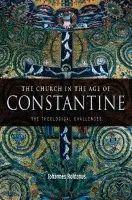 Church in the Age of Constantine - Roldanus, Johannes (Formerly of University of Groningen, the Netherlands)