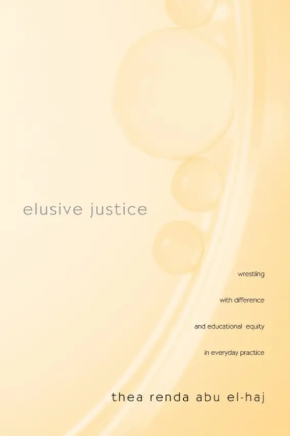 Elusive Justice - Abu El-Haj, Thea Renda