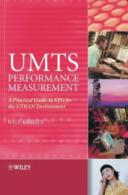 UMTS Performance Measurement - Kreher, Ralf (Tektronix Berlin GmbH and Co., KG, Germany)
