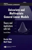 Univariate and Multivariate General Linear Models - Kim, Kevin a Timm, Neil