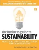 Business Guide to Sustainability - Hitchcock, Darcy a Willard, Marsha