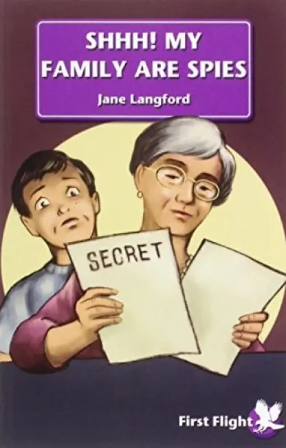 Shhh! My Family are Spies! - Langford, Jane