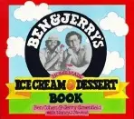 Ben & Jerry's Homemade Ice Cream & Dessert Book - Ben Cohen, Nancy Stevens, Jerry Greenfield