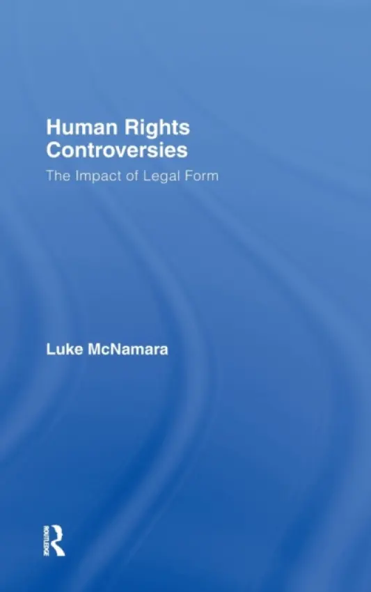 Human Rights Controversies - McNamara, Luke (University of Wollongong, Australia)