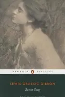 Sunset Song - Gibbon, Lewis Grassic
