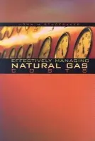 Effectively Managing Natural Gas Costs - Studebaker, John M.