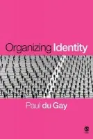 Organizing Identity - du Gay, Paul