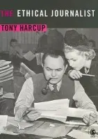 Ethical Journalist - Harcup, Tony