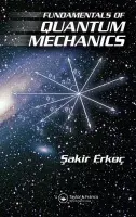 Fundamentals of Quantum Mechanics - Erkoc, Sakir