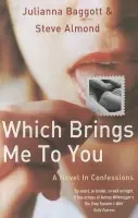 Which Brings Me To You - Baggott, Julianna a Almond, Steve