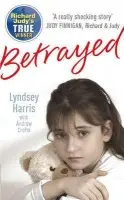 Betrayed - Crofts, Andrew a Harris, Lyndsey