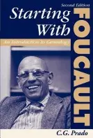 Starting With Foucault - Prado, C. G.