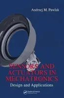 Sensors and Actuators in Mechatronics - Pawlak, Andrzej M