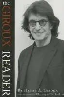 Giroux Reader - Giroux, Henry A. a Robbins, Christopher G.