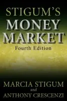 Stigum's Money Market, 4E - Stigum, Marcia a Crescenzi, Anthony