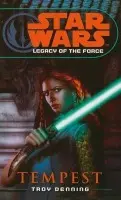 Star Wars: Legacy of the Force III - Tempest - Denning, Troy
