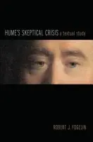Hume's Skeptical Crisis - Fogelin, Robert J. (Emeritus Professor of Philosophy, Emeritus Professor of Philosophy, Dartmouth College)