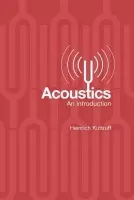 Acoustics - Kuttruff, Heinrich (Institute of Technical Acoustics, Aachen University, Germany)