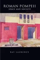 Roman Pompeii - Laurence, Ray (Macquarie University, Australia)