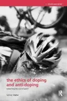 Ethics of Doping and Anti-Doping - Moller, Verner (University of Aarhus, Denmark)