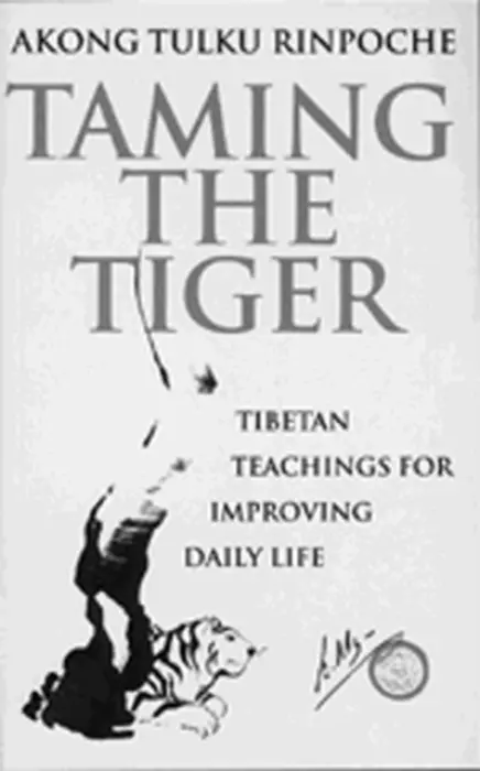 Taming The Tiger - Rinpoche, Akong Tulku