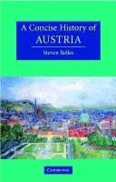 A Concise History of Austria - Steven Beller,A Concise History of Austria - Steven Beller - kniha z kategorie Humanitné a spoločenské vedy