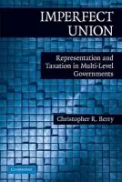 Imperfect Union - Berry, Christopher R. (University of Chicago)