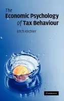 Economic Psychology of Tax Behaviour - Kirchler, Erich (Universitat Wien, Austria)