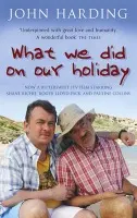 What We Did On Our Holiday - Harding, John
