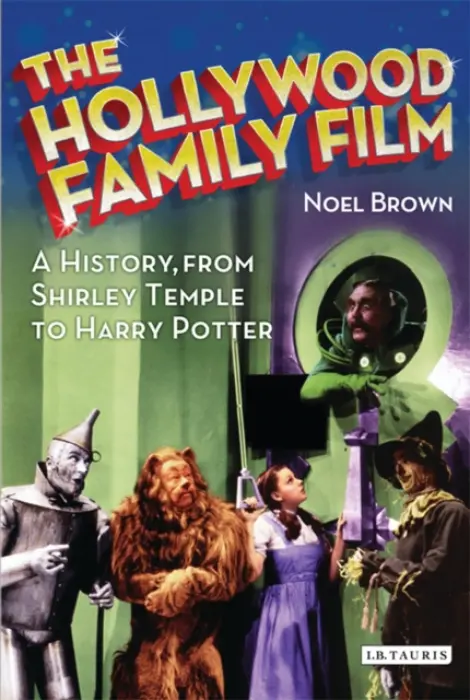 Hollywood Family Film - Brown, Noel (Liverpool Hope University, UK)