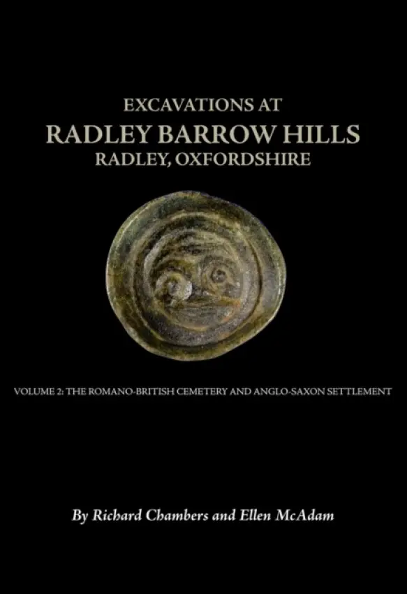 Excavations At Barrow Hills, Radley, Oxfordshire, 1983-5 - Chambers, R. A. a McAdam, E.