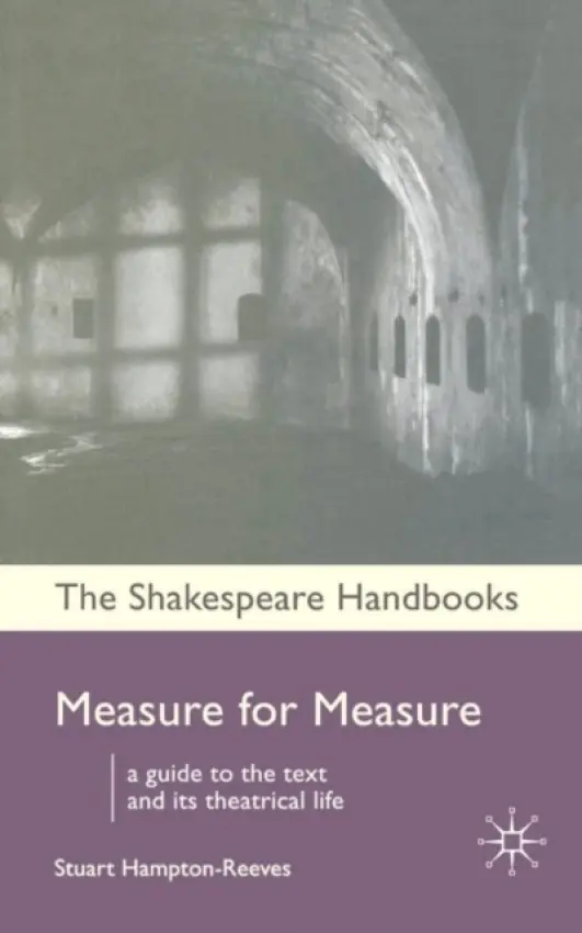 Measure for Measure - Hampton-Reeves, Professor Stuart (University of Central Lancashire, UK)
