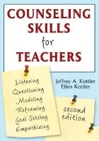 Counseling Skills for Teachers - Kottler, Jeffrey A., Ph.D. a Kottler, Ellen