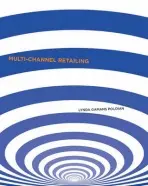 Multi-Channel Retailing - Rose Poloian, Lynda