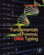 Fundamentals of Forensic DNA Typing - Butler, John M. (NIST Fellow and Special Assistant to the Director for Forensic Science, Office of Special Programs, at the U.S. National Institute of Standards and Technology, in Gaithersburg, Maryland.)