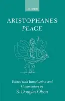 Aristophanes: Peace - Aristophanes