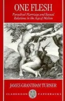 One Flesh - Turner, James Grantham (Professor of English, Professor of English, University of California, Berkeley)