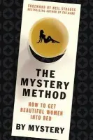 The Mystery Method (How to Get Beautiful Women Into Bed) - kniha z kategorie Beletria