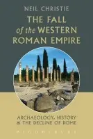 Fall of the Western Roman Empire - Christie, Dr. Neil